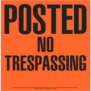 “Posted No Trespassing” Aluminum Posted Sign