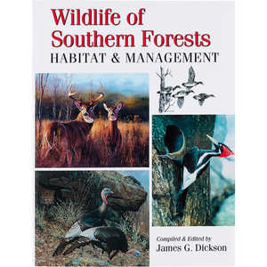 Wildlife of Southern Forests Habitat and Management